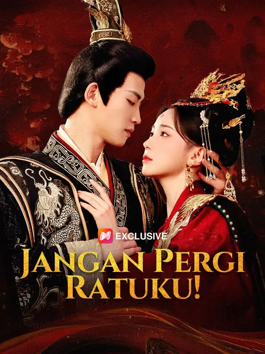 Jangan Pergi Ratuku! Season 1 (2025)